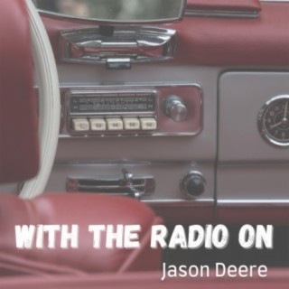 With the Radio On
