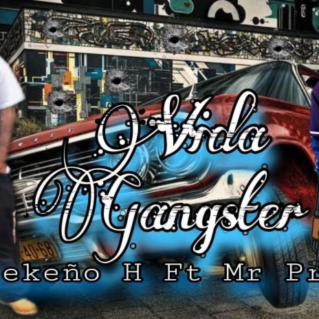 Vida Gangster ft. Pequeño H | Boomplay Music