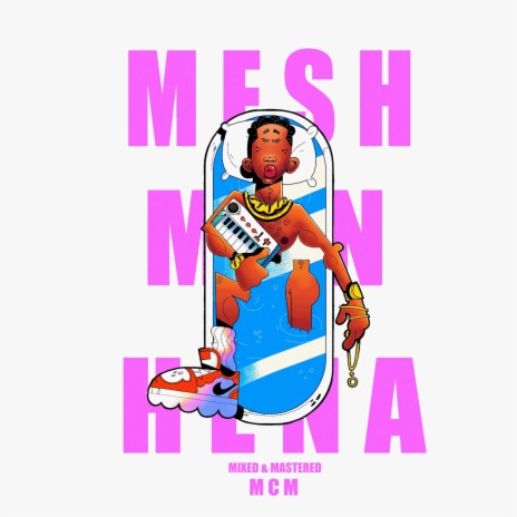 Mesh Men Hena | Boomplay Music