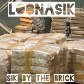 Sik by the Brick