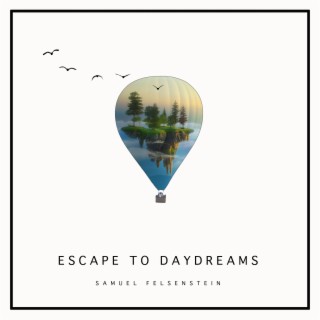 Escape To Daydreams