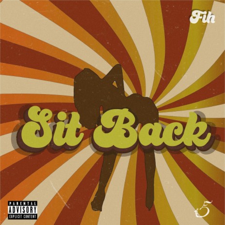 Sit Back | Boomplay Music
