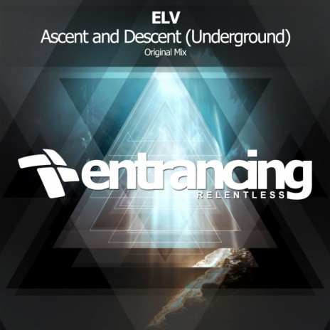 Ascent and Descent (Underground) (Radio Edit)