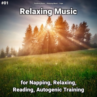 #01 Relaxing Music for Napping, Relaxing, Reading, Autogenic Training