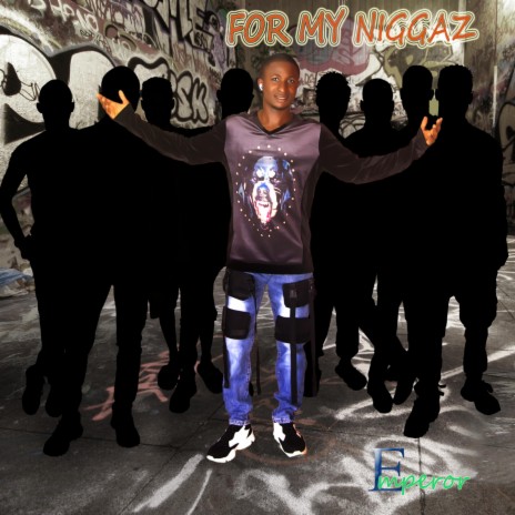For my niggaz | Boomplay Music