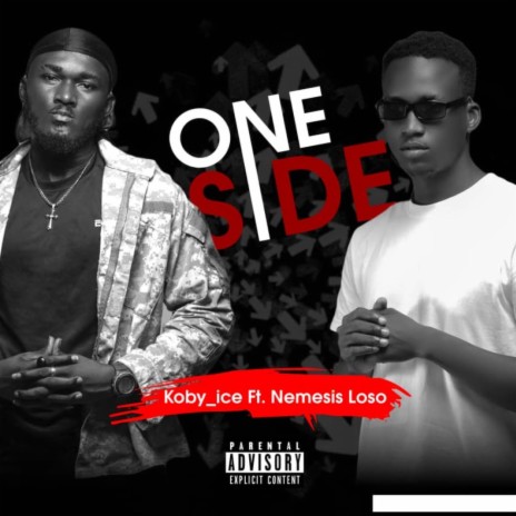 One Side ft. Nemisis Loso | Boomplay Music