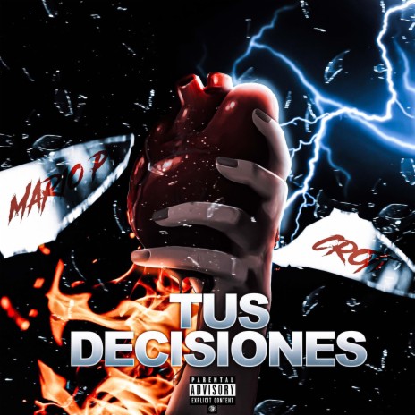 Tus decisiones ft. mario p | Boomplay Music