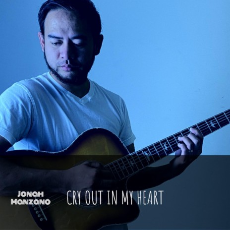 Cry Out in My Heart | Boomplay Music