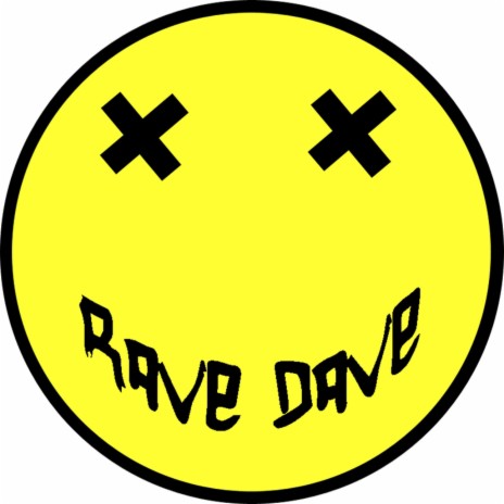 It's a Rave Dave