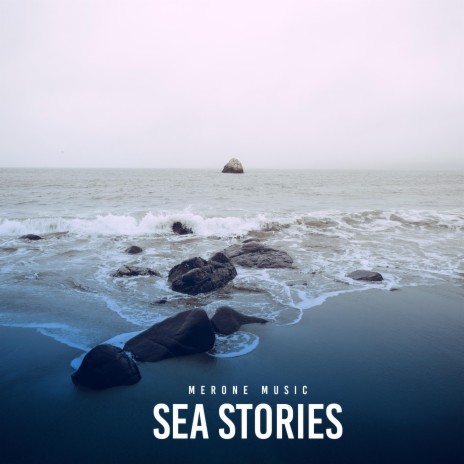 Sea Stories | Boomplay Music