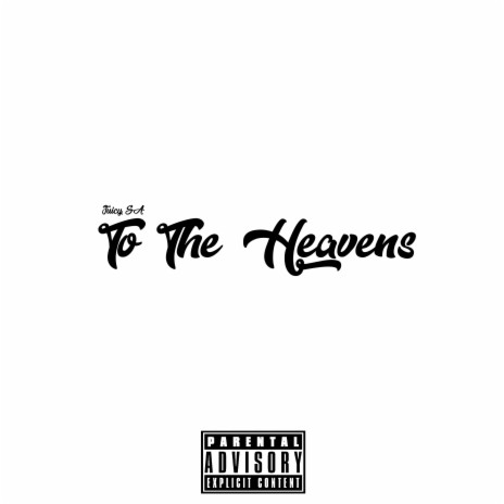 To The Heavens | Boomplay Music