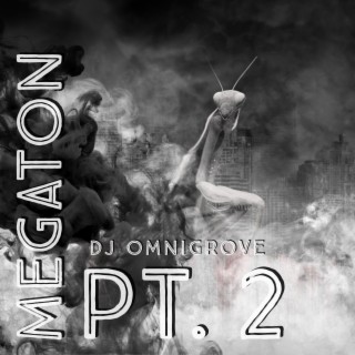 Megaton, Pt. 2