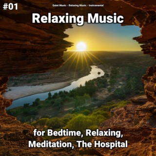 #01 Relaxing Music for Bedtime, Relaxing, Meditation, The Hospital