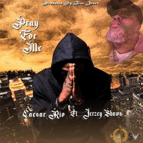 Pray for me ft. Jerzey Shawn | Boomplay Music