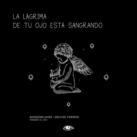 LA LÁGRIMA DE TU OJO ESTÁ SANGRANDO | Boomplay Music