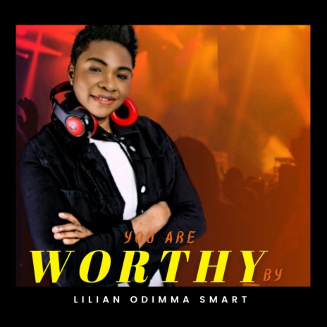 You Are Worthy | Boomplay Music