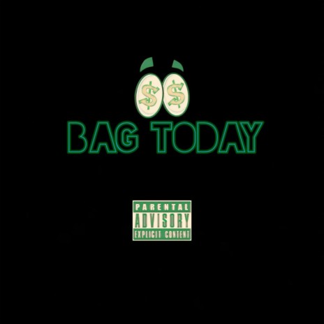 Bag Today (feat. PTG) | Boomplay Music