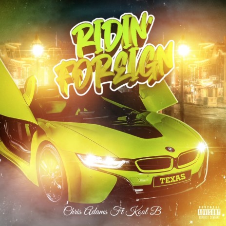 Ridin' Foreign ft. Kool B | Boomplay Music