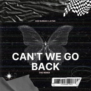 Can't we go back (Remix)