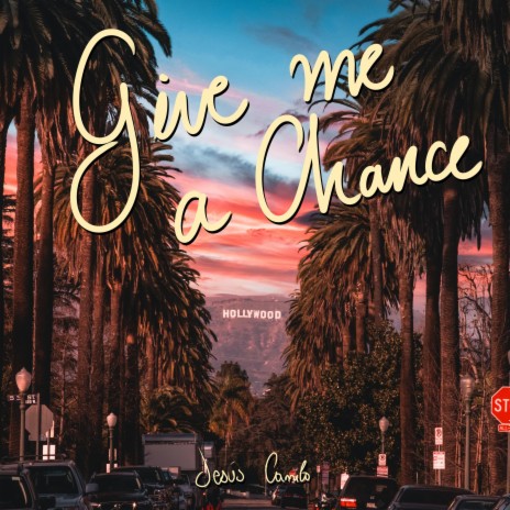 Give Me a Chance | Boomplay Music