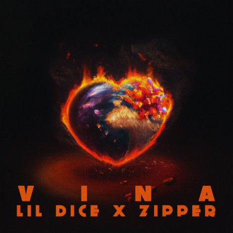 VINA ft. LIL DICE | Boomplay Music