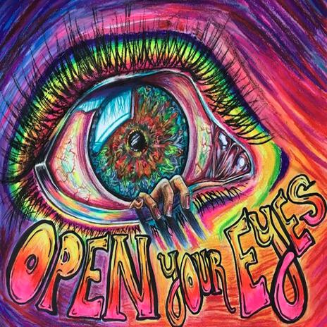 Open Your Eyes | Boomplay Music