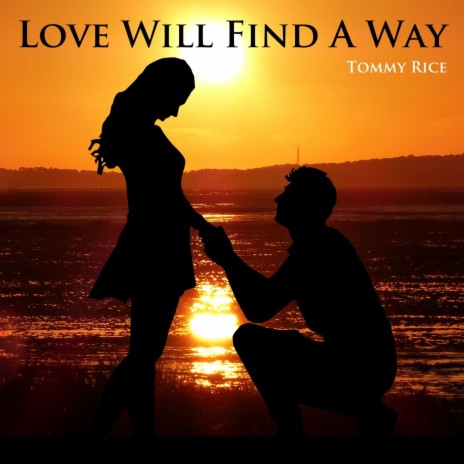 Love Will Find a Way | Boomplay Music