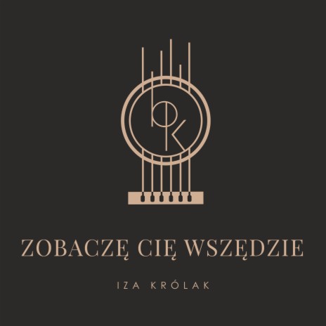 Zobaczę cię wszędzie ft. Bartek Królak | Boomplay Music