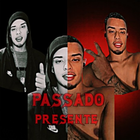 Passado presente | Boomplay Music