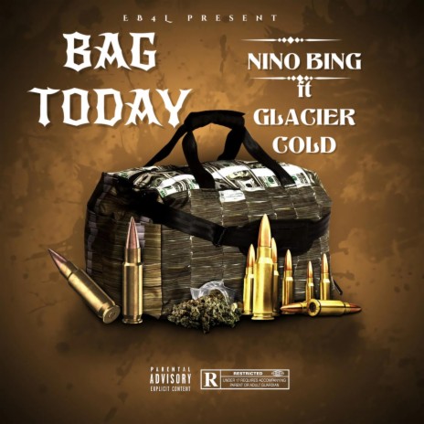 Bag Today ft. Glacier Cold | Boomplay Music