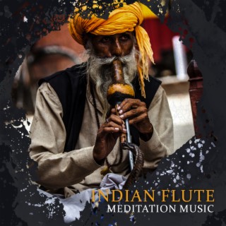 Indian Flute Meditation Music: Serenity and Relaxation Therapy