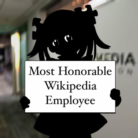 Most Honorable Wikipedia Employee