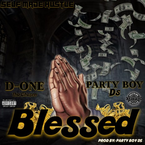 Blessed ft. Party Boy Ds | Boomplay Music