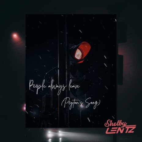 People Always Leave (Peyton's Song)