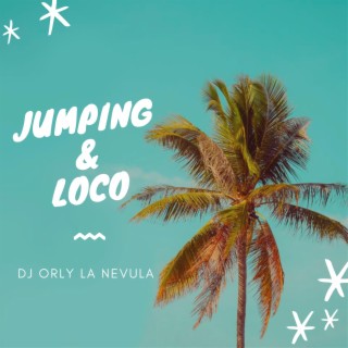 Jumping & Loco