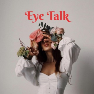 Eye Talk