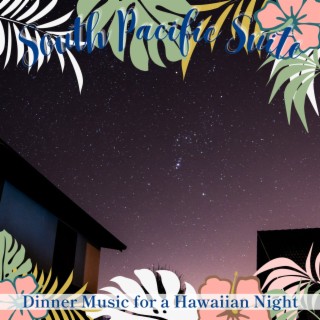 Dinner Music for a Hawaiian Night