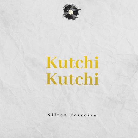 Kutchi Kutchi | Boomplay Music