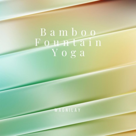 Bamboo Fountain Yoga
