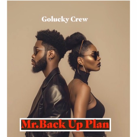 Mr. Back up Plan | Boomplay Music