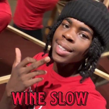 Wine Slow | Boomplay Music