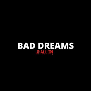 Bad Dreams