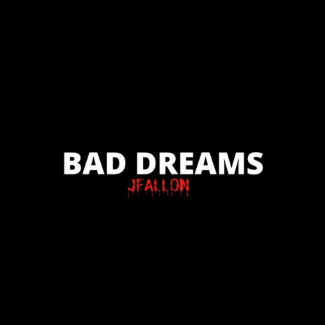 Bad Dreams | Boomplay Music