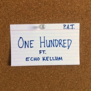 One Hundred (feat. Echo Kellum)