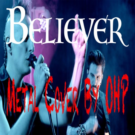 Believer (Metal Cover) | Boomplay Music