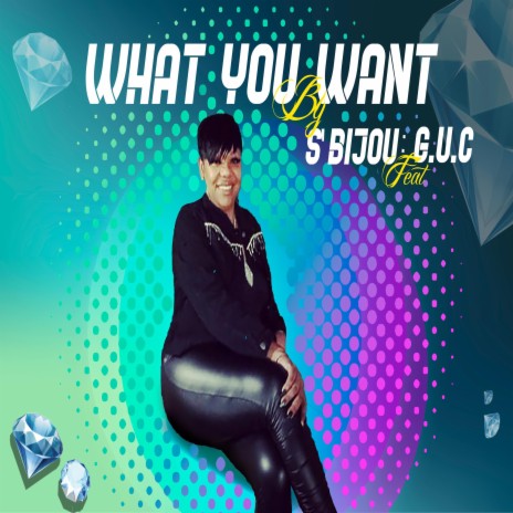 What You Want ft. G.U.C | Boomplay Music