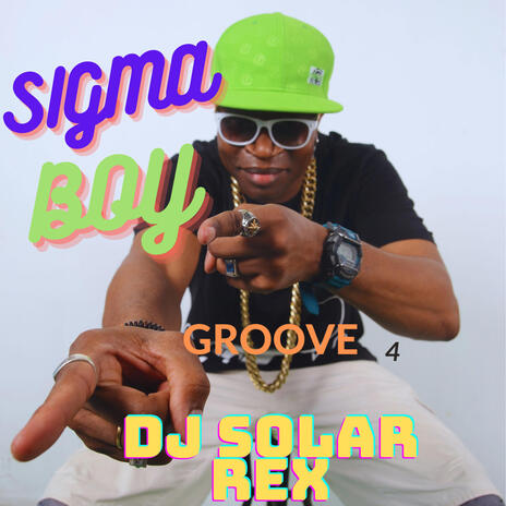 SIGMA BOY Groove 4 | Boomplay Music