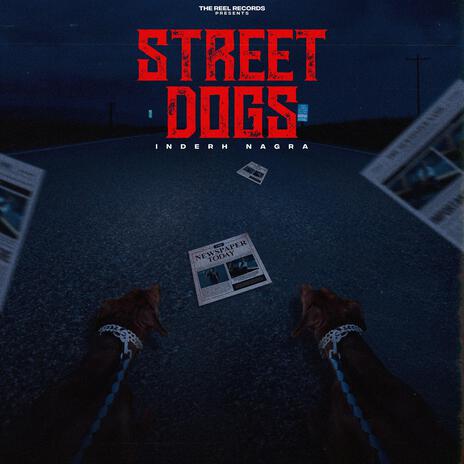 STREET DOGS | Boomplay Music