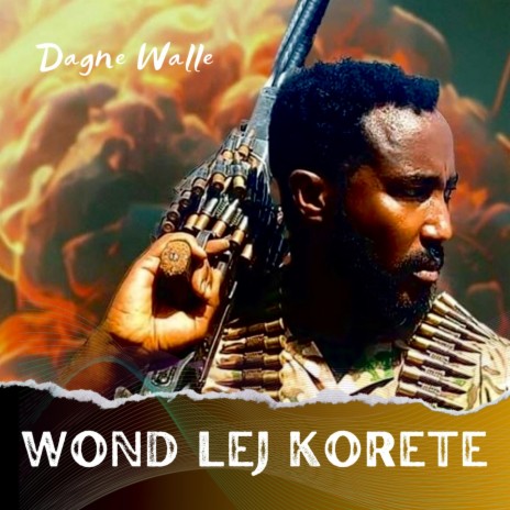 Wond Lej Korete | Boomplay Music