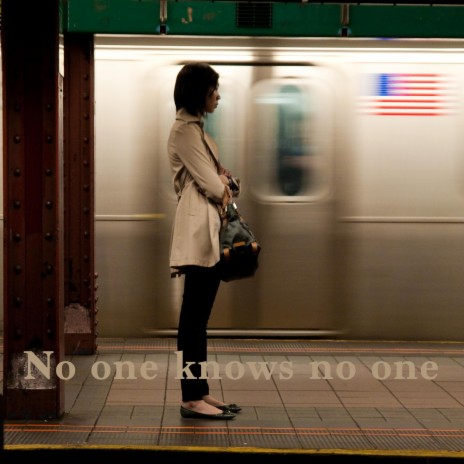 No one knows no one | Boomplay Music